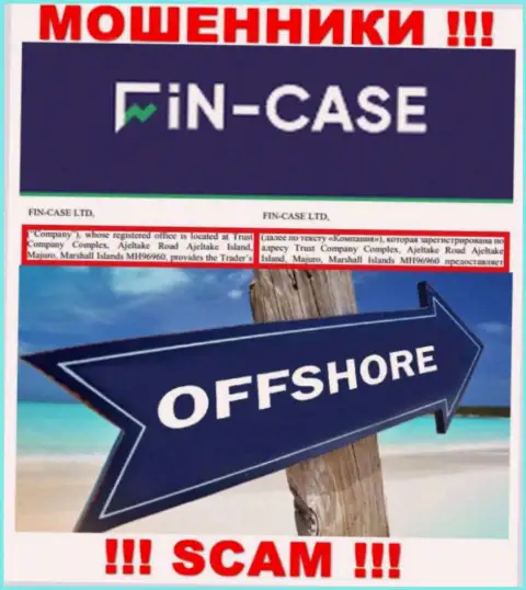 Fin-Case Com - это КИДАЛЫ !!! Засели в оффшорной зоне по адресу Trust Company Complex, Ajeltake Road Ajeltake Island, Majuro, Marshall Islands MH96960 и воруют финансовые вложения клиентов