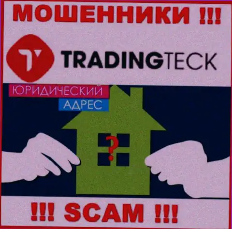 Обманщики TradingTeck скрывают сведения о адресе регистрации своей шарашкиной конторы