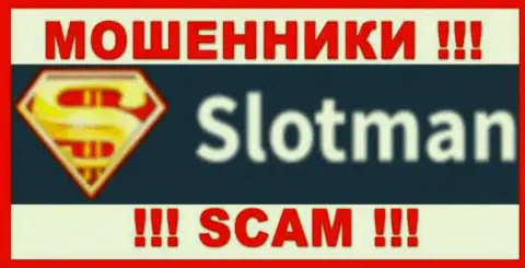 SlotMan Com - это ЛОХОТРОНЩИКИ !!! SCAM !