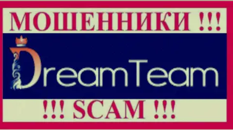DreamTeam - это ЖУЛИКИ !!! SCAM !!!