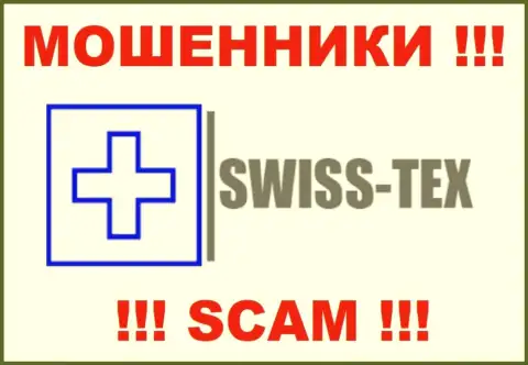 Swiss-Tex - это ВОРЮГИ !!! Совместно работать слишком опасно !!!