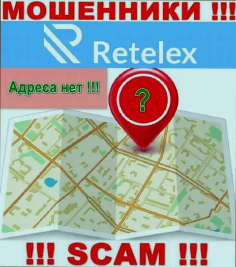 На портале компании Retelex нет ни слова об их юридическом адресе регистрации - мошенники !!!