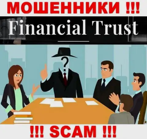 Не работайте с мошенниками Financial Trust - нет инфы о их прямых руководителях
