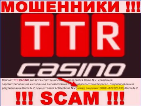 TTR Casino - это простые ВОРЫ ! Заманивают доверчивых людей в капкан наличием лицензии на web-портале
