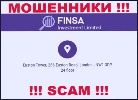 Избегайте взаимодействия с конторой FinsaInvestmentLimited Com - данные мошенники представляют липовый юридический адрес