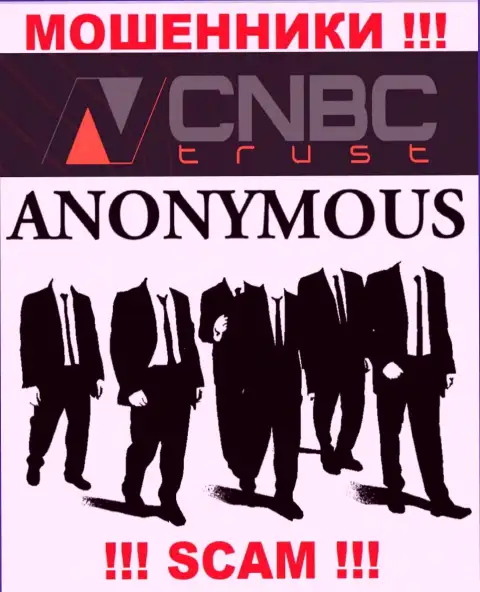 У мошенников CNBC-Trust Com неизвестны руководители - похитят финансовые активы, подавать жалобу будет не на кого
