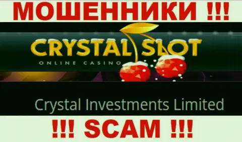 Компания, которая владеет кидалами КристалСлот это Crystal Investments Limited