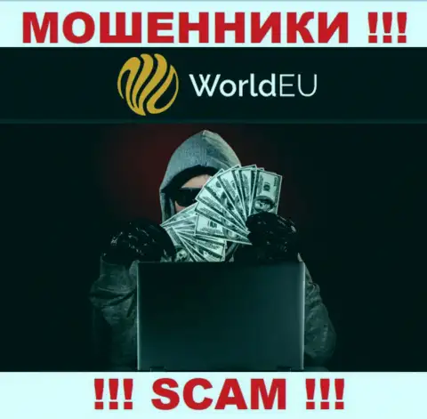 Не верьте в замануху internet мошенников из конторы WorldEU, разведут на денежные средства и не заметите