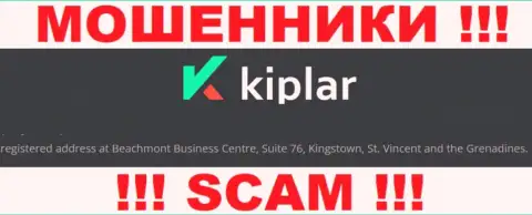 Юридический адрес регистрации мошенников Kiplar Com в офшоре - Бизнес-центр Бичмонт, Сьюит 76, Кингстаун, Сент-Винсент и Гренадины, представленная инфа засвечена на их официальном интернет-ресурсе
