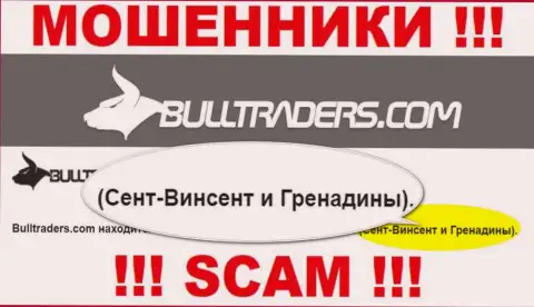 Рекомендуем избегать взаимодействия с мошенниками Bulltraders Com, St. Vincent and the Grenadines - их офшорное место регистрации