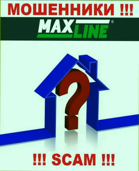 Max Line отжимают средства лохов и остаются безнаказанными, юридический адрес регистрации не предоставляют