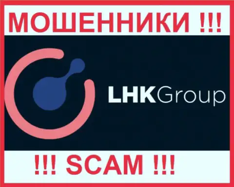 LHK Group - МОШЕННИКИ !!! SCAM !